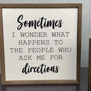 a picture of a wooden sign with the words sometimes i wonder what happens to the people who ask me