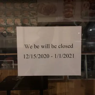 Closed until 1/1/2021...updated sign indicates closed until 1/8/2021...