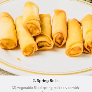 Spring rolls , vegetable inside, also we have pork egg roll