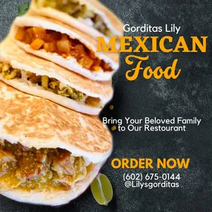 Gorditas Lily - Your Home of Authentic Mexican Flavors! 
 Join us Today! Bring your friends, family, or colleagues along and immerse