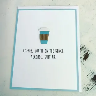 Coffee you're on the bench....keeping it Muddy with Muddy Mouth Cards.