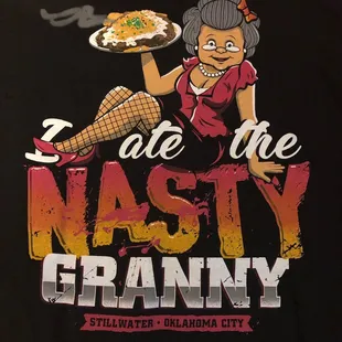 Tshirt I won by eating the nasty granny