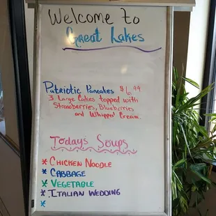 Always remember to check the daily specials on the white board.