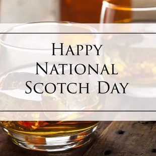 Happy National Scotch Day

Come by and pick up your favorite dram to enjoy on this special day! 
Cheers !
