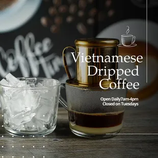 Vietnamese Dripped Coffee