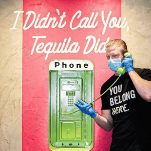 Did we mention we have tequila?