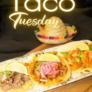 Enjoy every Tuesday our delicious Tacos.!!