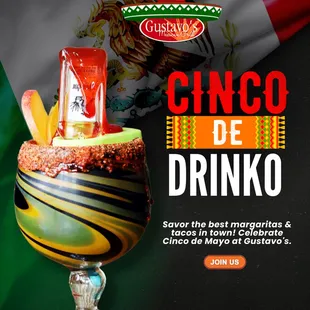 Celebrate 5 de Mayo at Gustavo&apos;s.!!
