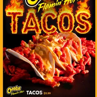 Limited time Cheetos Flamin' Hot Tacos by Hacienda. Flour tortillas, ground beef, our Chili con Queso cheese dip, and Cheetos Flamin' Hots!