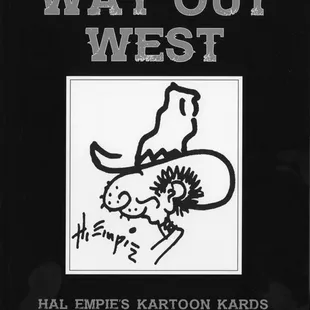 Hal Empie was also a famous cartoonist.  He has the first western cartoon postcard copyright.  www.halempiestudio-gallery click on book