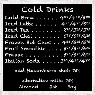 Some of our cold drink options