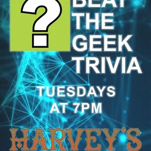 Beat the Geek Trivia Tuesdays at 7pm with our guest High On Tacos serving up the best Tacos in the state!!!