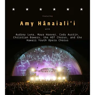 Mele Under the Stars - May 27/7:00pm at the Waikiki Shell featuring Amy Hanaiali'i, Opera Stars, HOT Chorus, &amp; the Hawaii Youth Opera Chorus