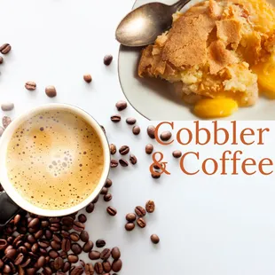 Coffee &amp; Cobbler