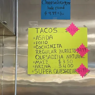 Tacos, super Quesadillas, and burritos now available