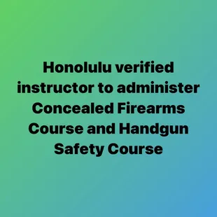 Honolulu verified instructor   #gunsafetyclass #handgunsafetyclass #firearmtraining #concealedfirearmpermit #ccwhonolulu