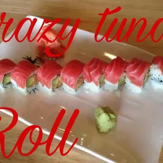30. Crazy Tuna Roll