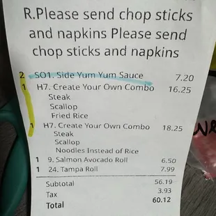 Our receipt of our order showing we wanted steak and scallops hibachi but one order was wrong:(