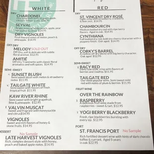 Their menu. Tailgate Red &amp; Sunset Blush were my favorites but I also enjoyed the fruit wines. Was pleasantly surprised by the Dry Vignoles.