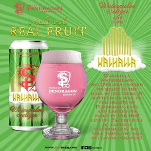 Walhalla - watermelon seltzer. Available at our brewery and select locations!