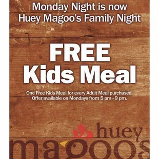 Monday Night is Family Night at Huey Magoo's!
