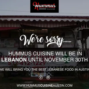 We will be back soon! Check our social media for updates  #hummuscuisine