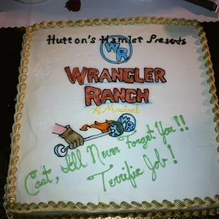 Cake for after the final performance of Wrangler Ranch.