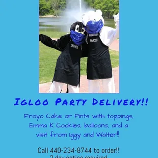 Need something new and different for your next party? 
Have your treats and decorations delivered by our own Iggy and Walter!!