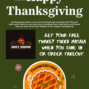 Happy Thanksgiving. Get Your Free Turkey Tikka Masala, When You Dine In Or Order Takeout.