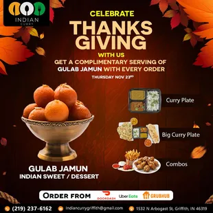 Join our Thanksgiving celebration at #IndianCurry!  Enjoy the flavors of gratitude with a complimentary serving of Gulab Jamun