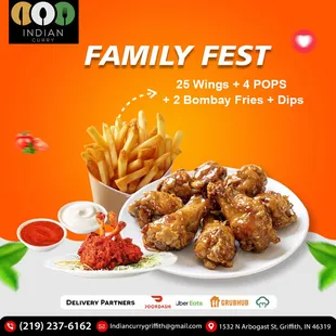 Join the Family Fest feast! Indulge in 25 Wings + 4 Pops + 2 Bombay Fries + Dips.