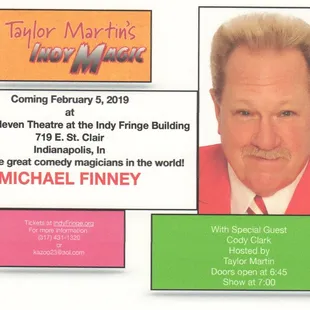 Next show, Feb. 5,  is with Michael Finney, the funniest magician in the world. Tickets at indyfringe.org