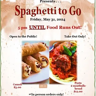 Spaghetti to Go is held the last Friday of each month unless it's a holiday!  No STG in July or August.  Grazie!