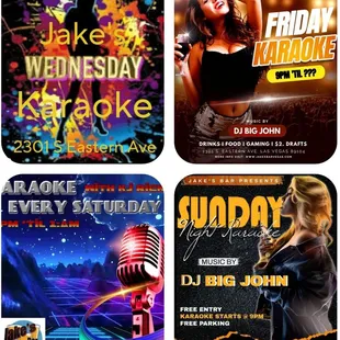 Karaoke 9 pm every Wednesday, Friday, Saturday , and Sunday.  Great Sound and Great Drink Specials.