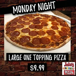 Monday night from 4pm to close, good on pick ups and dine in.