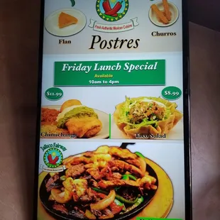 Friday Lunch Specials are Chimichanga and Taco Salad.