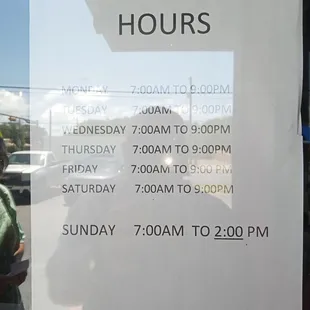 Hours posted at entrance 7/7/2022.
