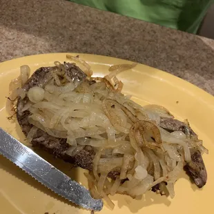 Liver &amp; Onion! I like it this way, a big liver steak. Two thin liver steaks topped with onions.