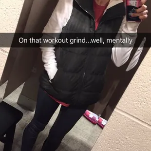 Motivating myself to go into the gym area by taking a snapchat mirror selfie in the women's locker room.        ¯\_(ツ)_/¯