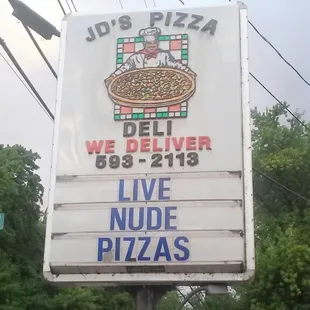 Funny sign messages, great pizza.
