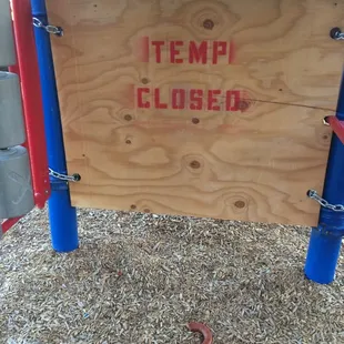 This part of the playground has been "temporarily closed" for a couple months already