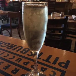 Prosecco. The house specialty drink. They also make Bellinis which are my favorite!