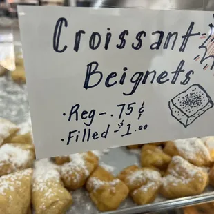 Croissant Beignets are good!! I tried the creme filled.