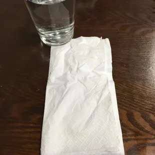 They only give you one napkin and one glass of water with no ice