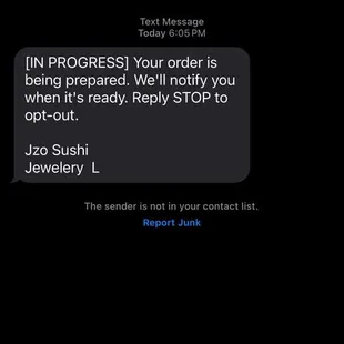 Getting a automated text saying my order was in progress