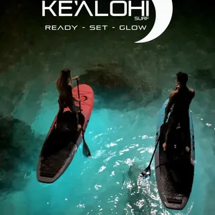 Experience the ocean like you have never experienced it before.   READY - SET - GLOW