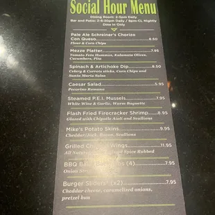 Happy hour everyday 2pm to 6:30pm, and 8pm to close. Food menu.