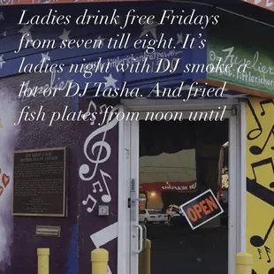 Ladies drink free every Friday from seven till eight