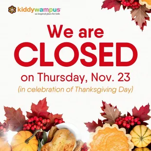 Our stores are closed on Thursday, November 23, in celebration of Thanksgiving Day. May you all enjoy this wonderful celebrat...