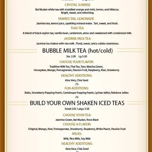 lightly sweetened shaken teas, traditional rich bubble teas, and build your own teas are available! say options!